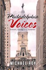 Philadelphia Voices: Smart, Sassy and Solemn 