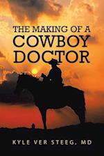 The Making of a Cowboy Doctor 