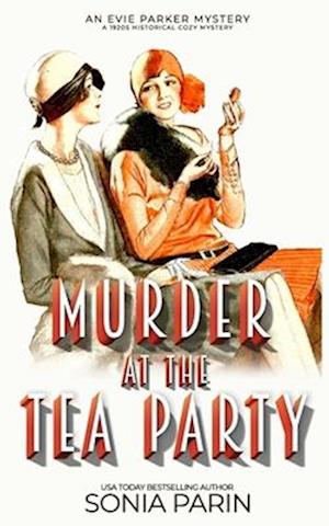 Murder at the Tea Party: 1920s Historical Cozy Mystery