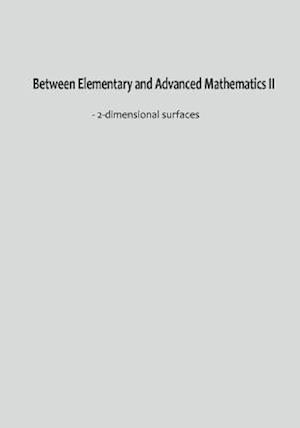 Between Elementary and Advanced Mathematics II
