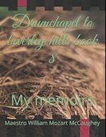 Drumchapel to Beverley Hills Book 8