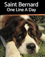 Saint Bernard - One Line a Day: A Three-Year Memory Book to Track Your Dog's Growth 