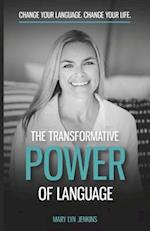 The Transformative Power of Language