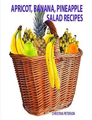 Apricot, Banana, Pineapple Salad Recipes