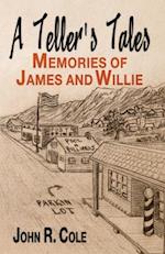 A Teller's Tales: Memories of James and Willie 