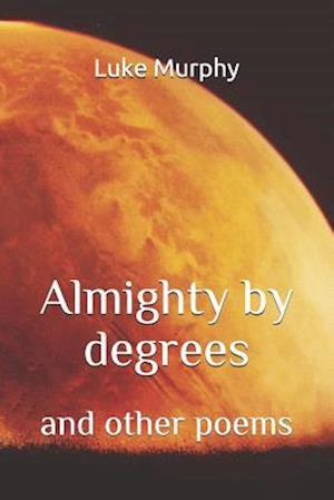 Almighty by Degrees