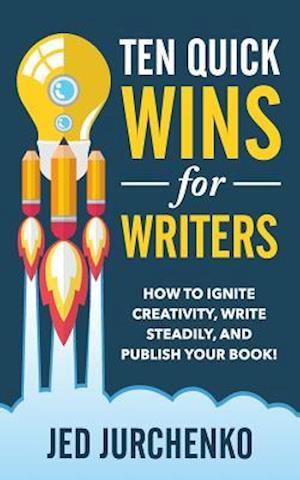 Ten Quick Wins for Writers