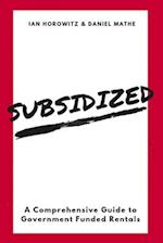 Subsidized: A Comprehensive Guide To Government Funded Rentals 