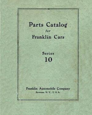 Parts Catalog for Franklin Cars Series 10