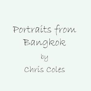 Portraits from Bangkok