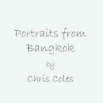 Portraits from Bangkok