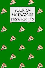 Book of My Favorite Pizza Recipes