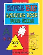 Super Big Activity Book for Kids