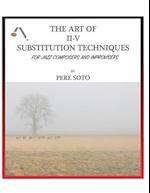 The art of II-V substitutions techniques for Jazz composers and improvisers 