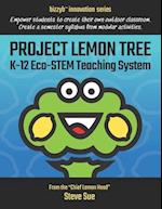 Project Lemon Tree K-12 Eco-Stem Teaching System