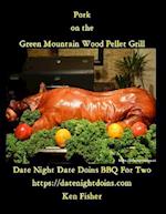 Pork on the Green Mountain Wood Pellet Grill