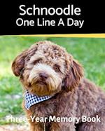 Schnoodle - One Line a Day: A Three-Year Memory Book to Track Your Dog's Growth 