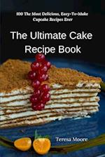 The Ultimate Cake Recipe Book