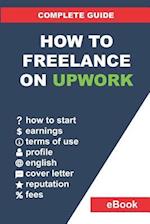 How to Freelance on Upwork