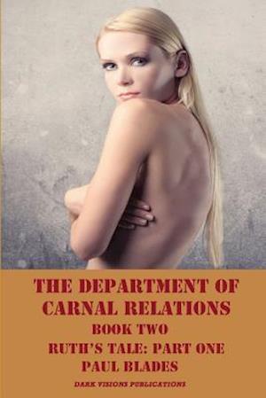 The Department of Carnal Relations- Book Two