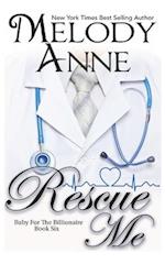 Rescue Me (Baby for the Billionaire, Book 6)