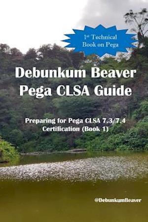 Debunkum Beaver Pega CLSA Guide