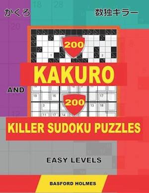 200 Kakuro and 200 Killer Sudoku puzzles. Easy levels.