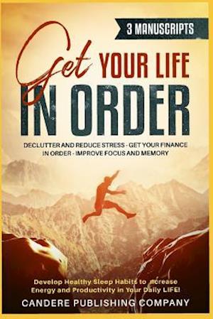 Get Your Life in Order 3 - 1 Manuscript