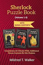 Sherlock Puzzle Book (Volume 1-3): Compilation Of 3 Books With Additional Bonus Contents By Mrs Hudson 