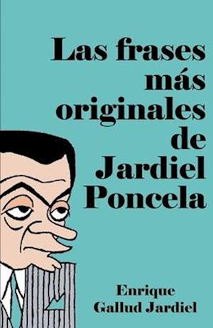 Las Frases Más Originales de Jardiel Poncela