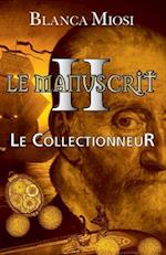 Le Manuscrit II - Le Collectionneur