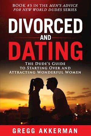 Divorced and Dating