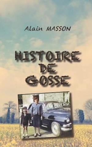 Histoire de Gosse