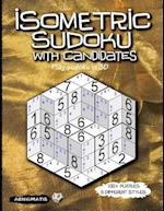 Isometric Sudoku with Candidates