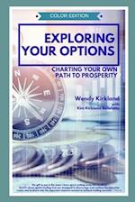 Exploring Your Options: Charting Your Own Path to Prosperity (Color Edition) 