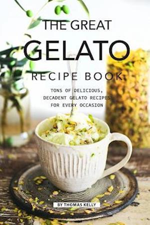 The Great Gelato Recipe Book