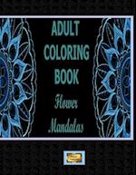 Adult Coloring Book Flower Mandalas