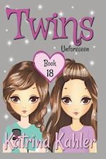 TWINS : Book 18: Unforeseen: Books for Girls 