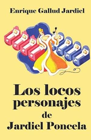 Los Locos Personajes de Jardiel Poncela