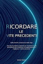 Ricordare Le Vite Precedenti