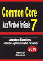 Common Core Math Workbook for Grade 7: Abundant Exercises and Two Full-Length Common Core Math Practice Tests 