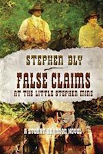 False Claims at the Little Stephen Mine