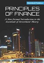 Principles of Finance: A Non-Formal Introduction to the Essentials of Investment Theory 