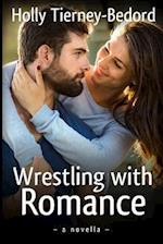 Wrestling with Romance