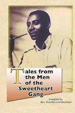 Tales from the Men of the Sweetheart Gang