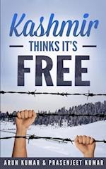 Kashmir Thinks It's Free
