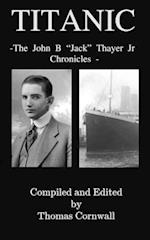 Titanic: The John B. "Jack" Thayer Chronicles 