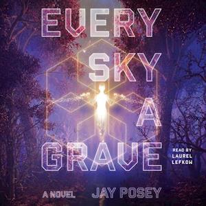 Every Sky a Grave