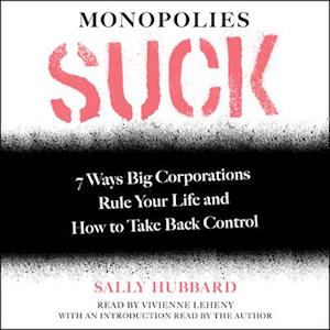 Monopolies Suck