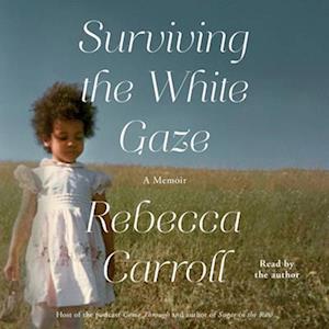 Surviving the White Gaze